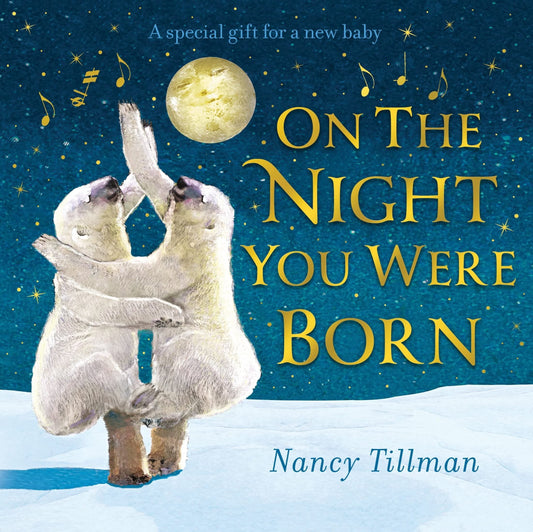 On The Night You Were Born Board Book