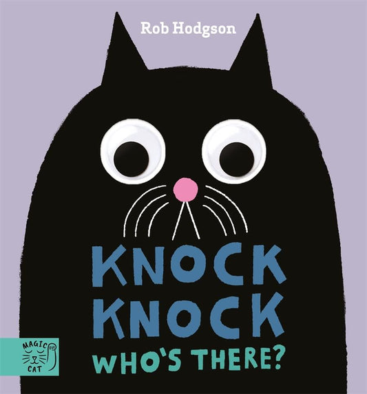 Knock Knock Who’s There (Magic Cat) Board Book